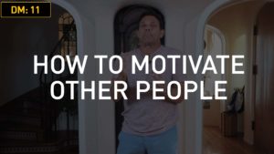 Daily Motivation: How to Motivate Other People