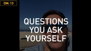 Daily Motivation: Questions You Ask Yourself