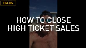 Daily Motivation: How to Close High Ticket Sales