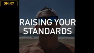 Daily Motivation: Raising Your Standards