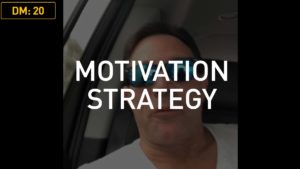 Daily Motivation: Motivation Strategy