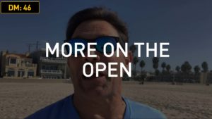 Daily Motivation: More on the Open