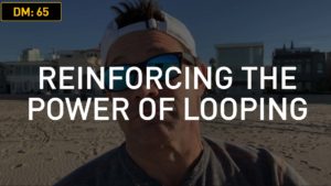 Daily Motivation: Reinforcing the Power of Looping