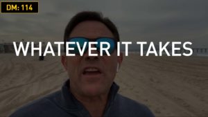 Daily Motivation/Skills Training: Whatever It Takes