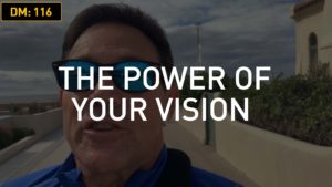 Daily Motivation/Skills Training: The Power of Your Vision