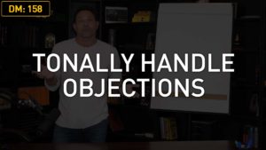 Daily Motivation: Tonally Handle Objections
