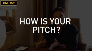 Daily Motivation: How Is Your Pitch?