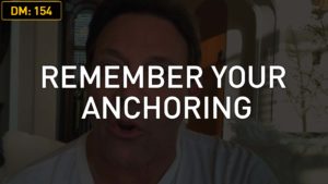 Daily Motivation: Remember Your Anchoring