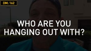 Daily Motivation: Who Are You Hanging Out With?
