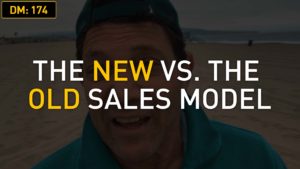 Daily Motivation: The New vs. The Old Sales Model