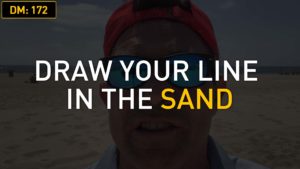 Daily Motivation: Draw Your Line in the Sand