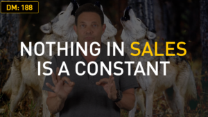 Daily Motivation: Nothing in Sales is a Constant