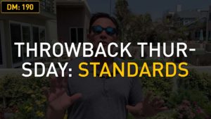 Daily Motivation: Throwback Thursdays: Standards