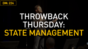 Throwback Thursday: State Management