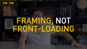 Framing, Not Front-Loading