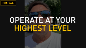 Operate At Your Highest Level
