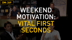 Weekend Motivation: Vital First Seconds