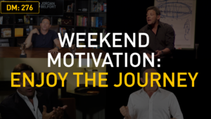 Weekend Motivation: Enjoy the Journey