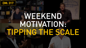 Weekend Motivation: Tipping the Scale