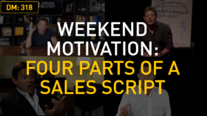 Weekend Motivation: Four Parts of a Sales Script