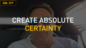 Create Absolute Certainty